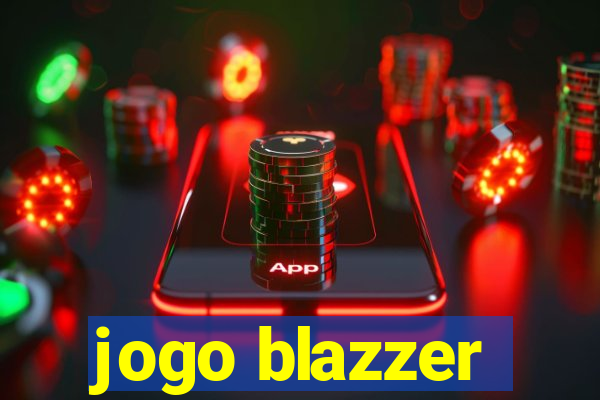 jogo blazzer